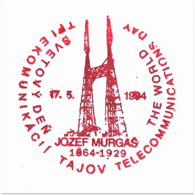 "Jozef Murgaš 1864-1929 Svetový deň telekomunikácií The World telecommunications day"