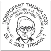 Dobrofest Trnava 2003, 110. výročie narodenia a 15. výročie úmrtia Johna Dopyeru