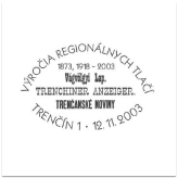 1873, 1918, - 2003, Výročia regionálnych tlačí