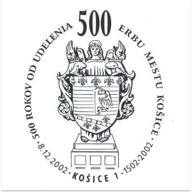 500 rokov od udelenia erbu mestu Košice (1502-2002)