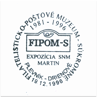 "Filatelisticko-poštové múzeum 1981-1996 FIPOM-S expozícia SNM Martin"