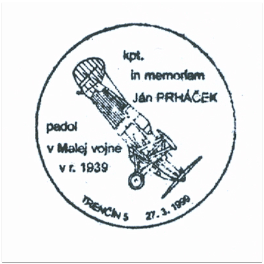 "kpt. in memoriám Ján Prháček padol v Malej vojne v r.1939"