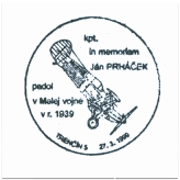 "kpt. in memoriám Ján Prháček padol v Malej vojne v r.1939"