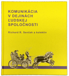 Knižná publikácia - Komunikácia v dejinách ľudskej spoločnosti