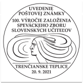 Uvedenie poštovej známky 100. výročie založenia Speváckeho zboru slovenských učiteľov