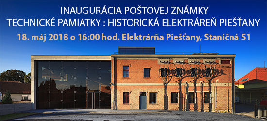 Inaugurácia poštovej známky Technické pamiatky: Elektráreň Piešťany